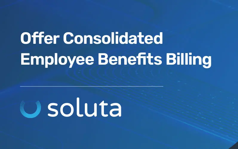 Offer consolidate Employee Benefits Billing