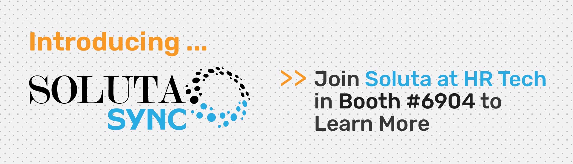 Learn About Soluta Sync at HR Tech